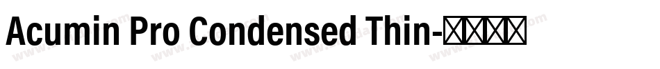 Acumin Pro Condensed Thin字体转换